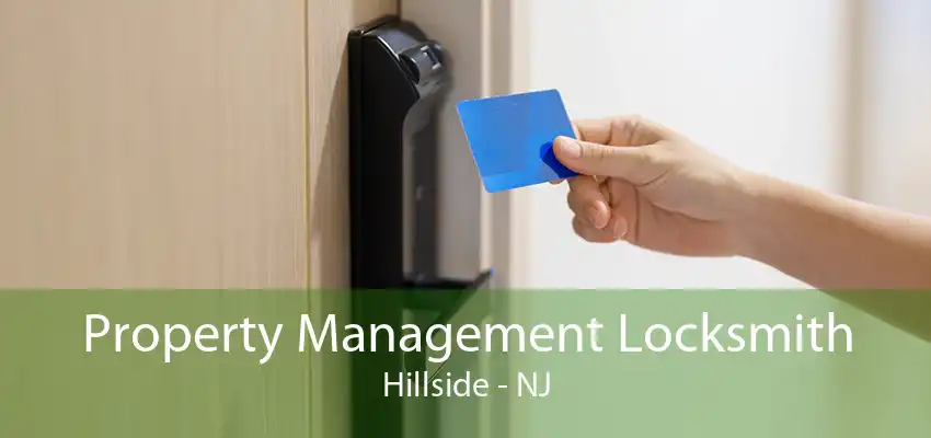 Property Management Locksmith Hillside - NJ